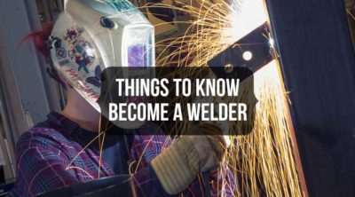How to Become a Welder